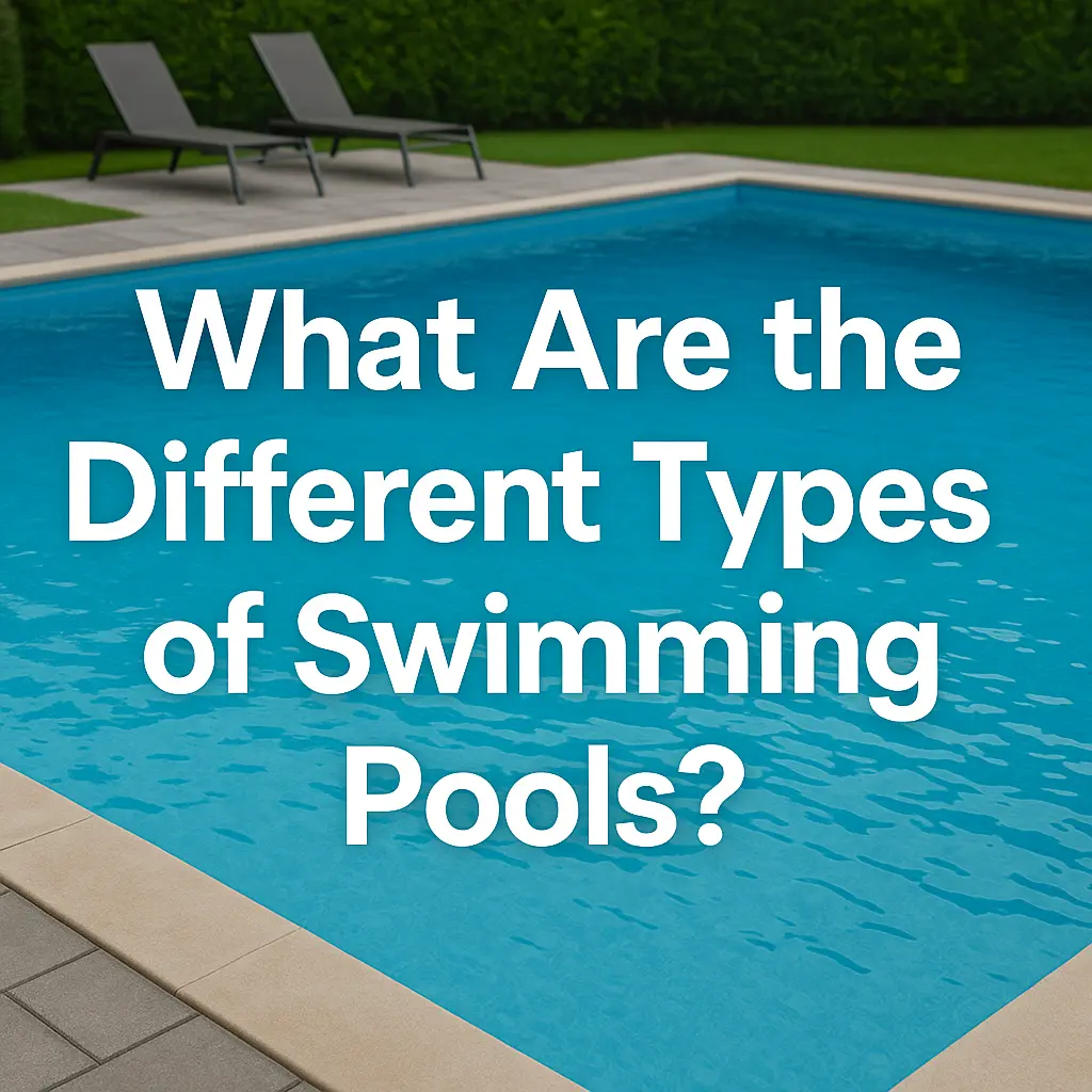 Types of Swimming Pools